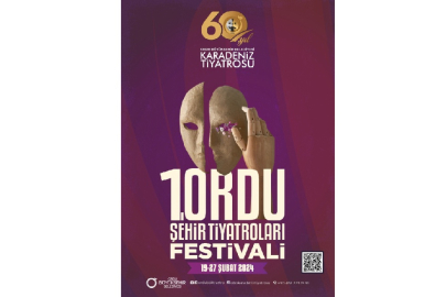 1. ORDU ŞEHİR TİYATROLARI FESTİVALİ BAŞLIYOR